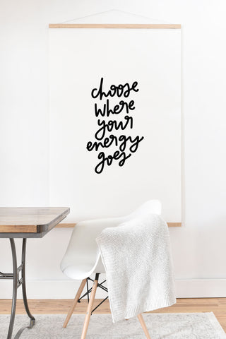 Chelcey Tate Choose Where Your Energy Goes BW Art Print And Hanger
