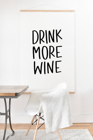 Chelcey Tate Drink More Wine Art Print And Hanger