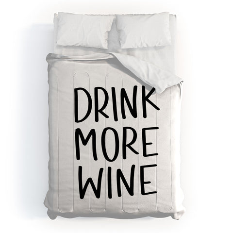 Chelcey Tate Drink More Wine Comforter