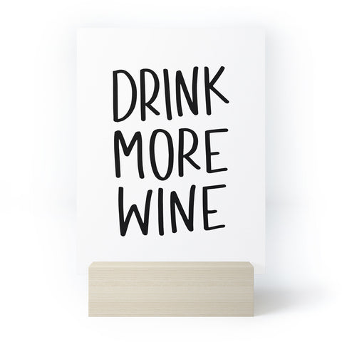 Chelcey Tate Drink More Wine Mini Art Print