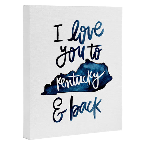 Chelcey Tate I Love You to Kentucky and Back Art Canvas