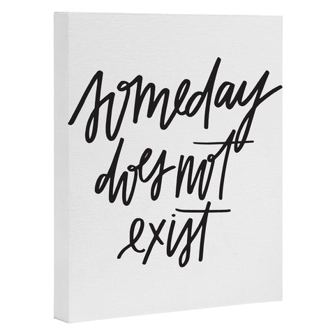 Chelcey Tate Someday Does Not Exist Art Canvas