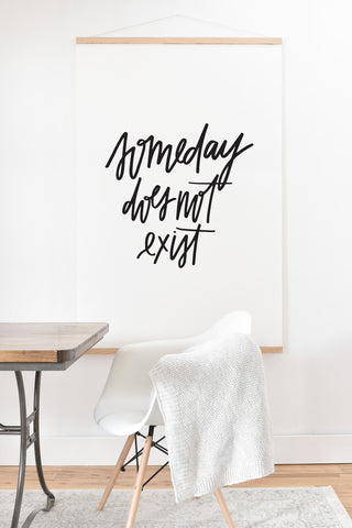 Chelcey Tate Someday Does Not Exist Art Print And Hanger