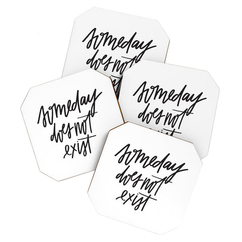 Chelcey Tate Someday Does Not Exist Coaster Set