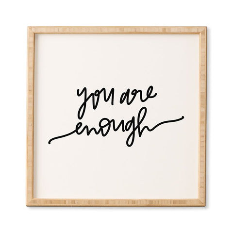 Chelcey Tate You Are Enough BW Framed Wall Art