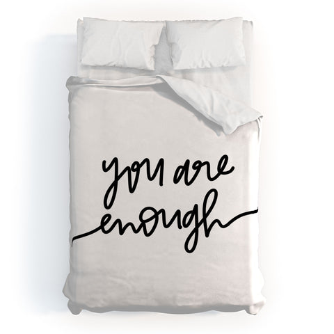 Chelcey Tate You Are Enough BW Duvet Cover