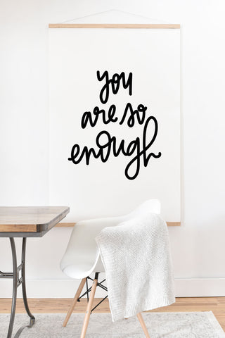 Chelcey Tate You Are So Enough Art Print And Hanger