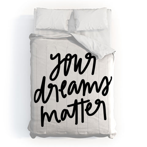 Chelcey Tate Your Dreams Matter Comforter