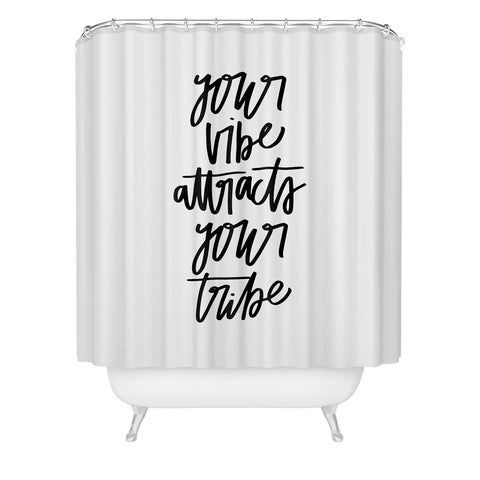 Chelcey Tate Your Vibe Attracts Your Tribe Shower Curtain