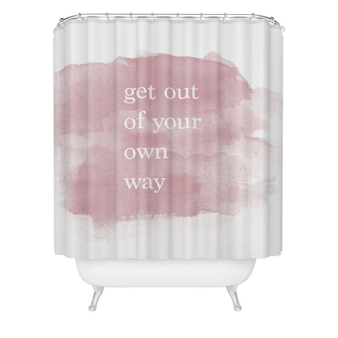 Chelsea Victoria Get Out Of Your Own Way Shower Curtain
