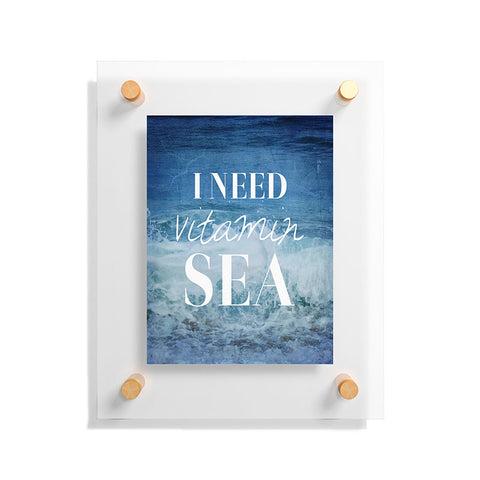Chelsea Victoria I Need Vitamin Sea Floating Acrylic Print