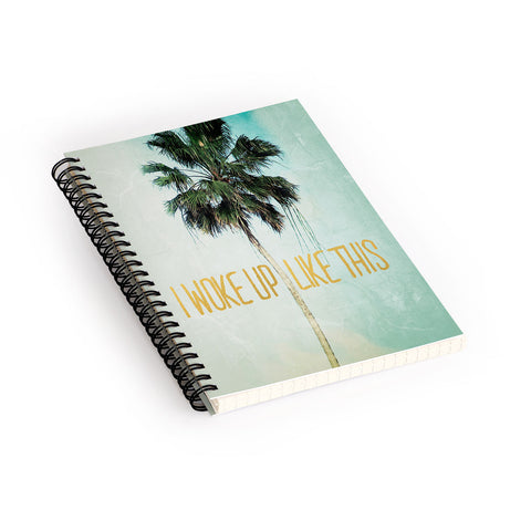 Chelsea Victoria I Woke Up Like This No 3 Spiral Notebook