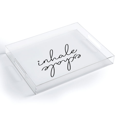 Chelsea Victoria inhale exhale Acrylic Tray