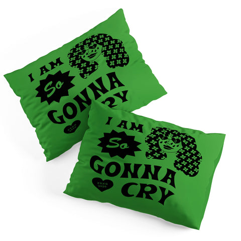 Cowgirl UFO I Am So Gonna Cry Green Scream Pillow Shams
