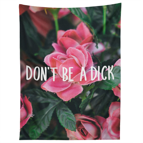 Craft Boner Dont be a dick Tapestry