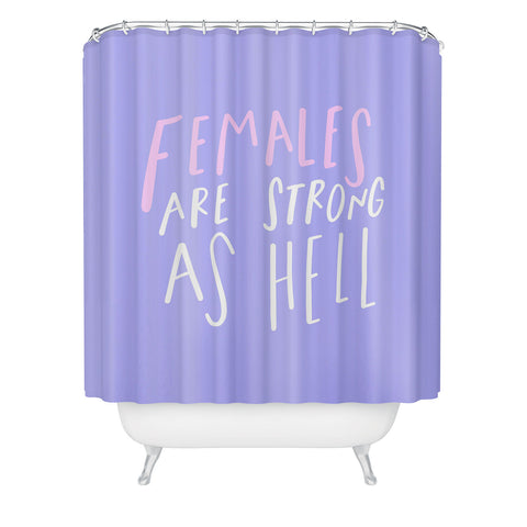 Craft Boner Females are strong as hell center Shower Curtain