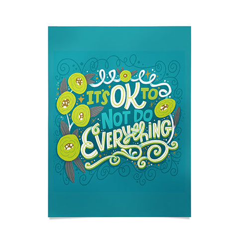 CynthiaF Its OK to Not Do Everything Poster