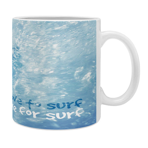 Deb Haugen Live For Surf Coffee Mug