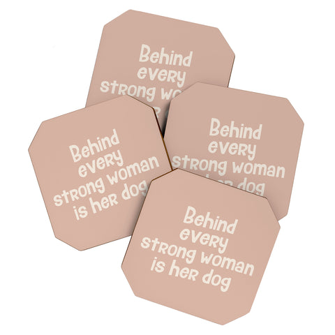 DirtyAngelFace Behind Every Strong Woman is Her Dog Coaster Set