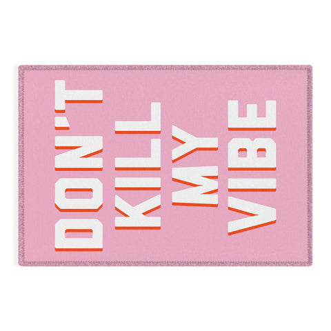 DirtyAngelFace Dont Kill My Vibe Outdoor Rug
