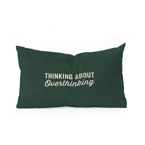 DirtyAngelFace Thinking About Overthinking Oblong Throw Pillow