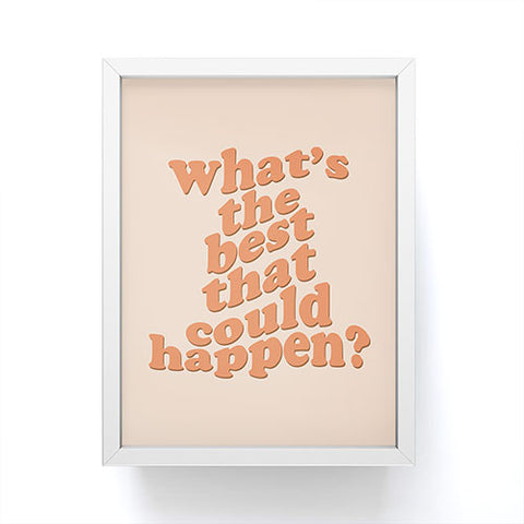 DirtyAngelFace Whats The Best That Could Happen Framed Mini Art Print