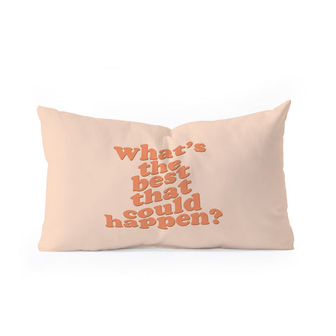 DirtyAngelFace Whats The Best That Could Happen Oblong Throw Pillow