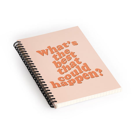 DirtyAngelFace Whats The Best That Could Happen Spiral Notebook