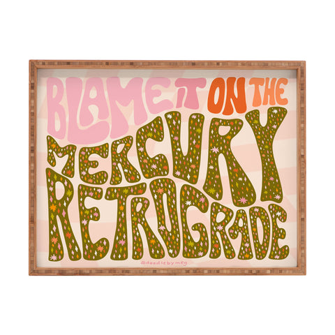 Doodle By Meg Blame It On The Mercury Rectangular Tray