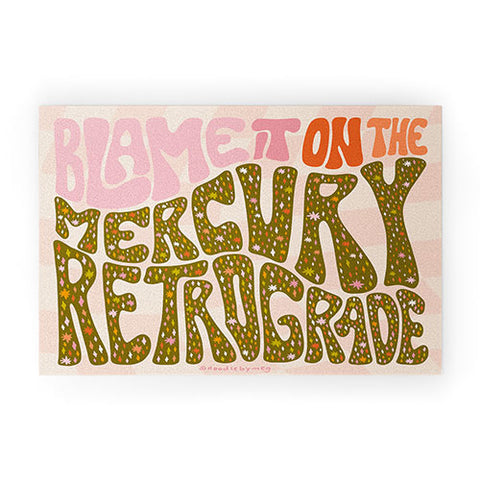 Doodle By Meg Blame It On The Mercury Welcome Mat