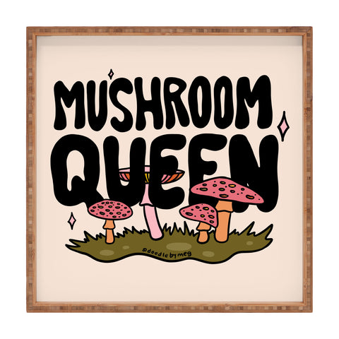 Doodle By Meg Mushroom Queen Square Tray
