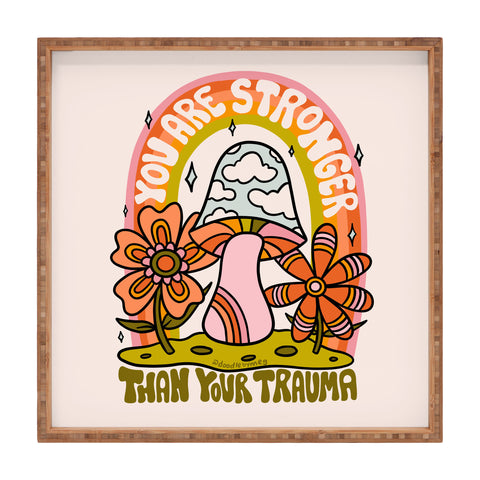 Doodle By Meg You Are Stronger Than Square Tray