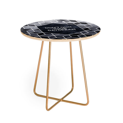 Elisabeth Fredriksson Dont Quit Your Daydream Round Side Table
