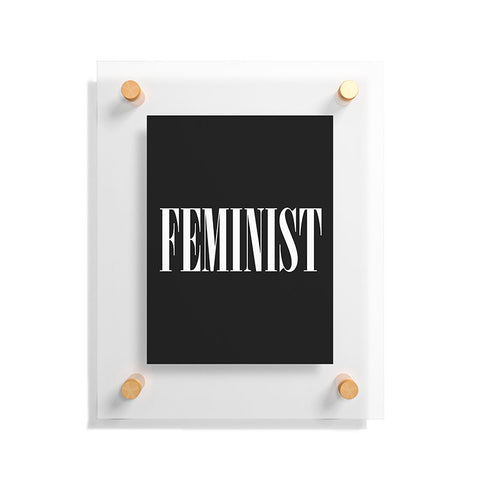 EnvyArt Feminist Floating Acrylic Print