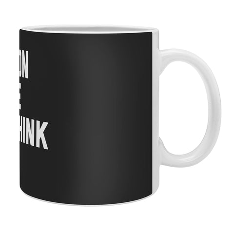 EnvyArt Hold On Overthink This Coffee Mug
