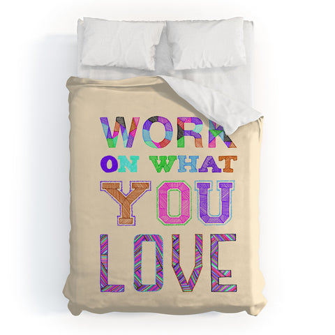 Fimbis Work On What You Love Duvet Cover
