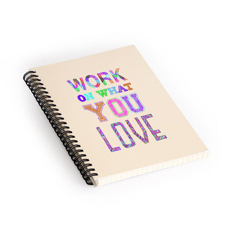 Fimbis Work On What You Love Spiral Notebook