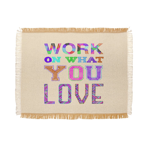 Fimbis Work On What You Love Throw Blanket