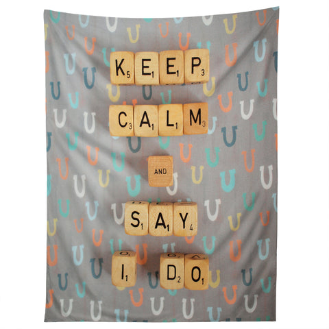 Happee Monkee Keep Calm And Say I Do Tapestry