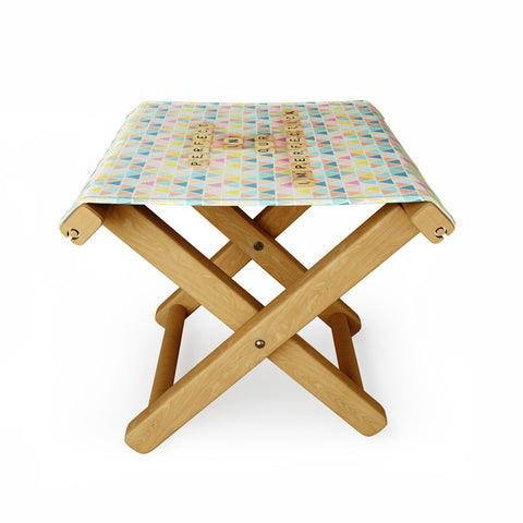 Happee Monkee Perfection In Our Imperfection Folding Stool