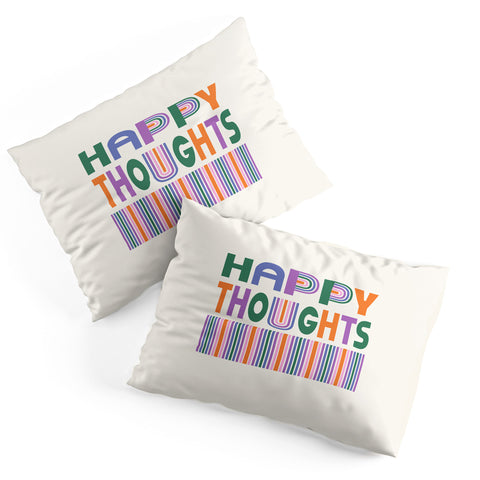 Heather Dutton Happy Thoughts Typography Pillow Shams