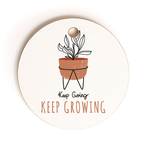 Heather Dutton Keep Going Keep Growing Cutting Board Round
