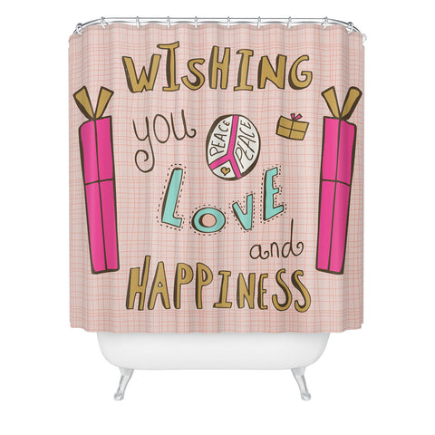 Heather Dutton Peace Love And Happiness Shower Curtain