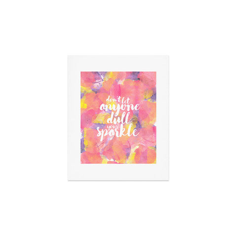 Hello Sayang Dont Let Anyone Dull Your Sparkle Art Print