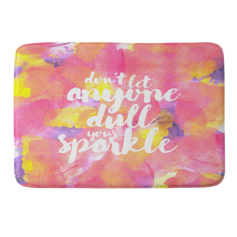 Hello Sayang Dont Let Anyone Dull Your Sparkle Memory Foam Bath Mat