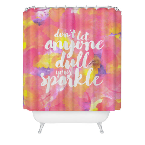 Hello Sayang Dont Let Anyone Dull Your Sparkle Shower Curtain