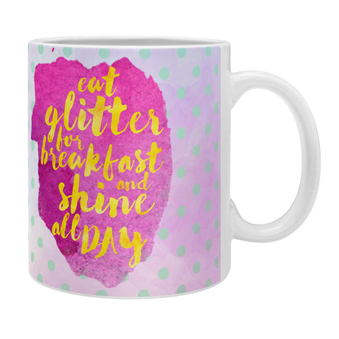 Hello Sayang Eat Glitter for Breakfast Coffee Mug