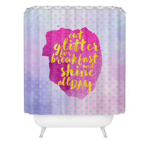 Hello Sayang Eat Glitter for Breakfast Shower Curtain