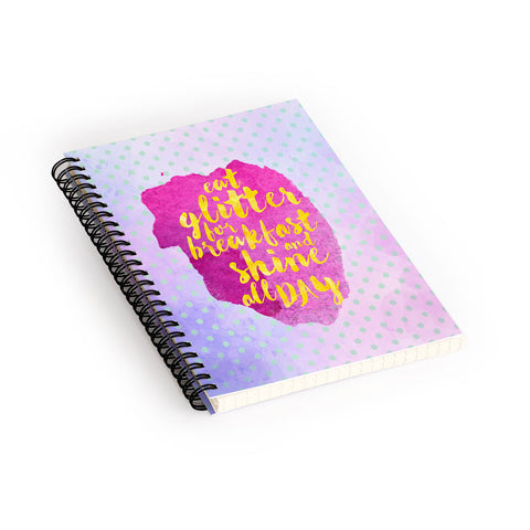 Hello Sayang Eat Glitter for Breakfast Spiral Notebook