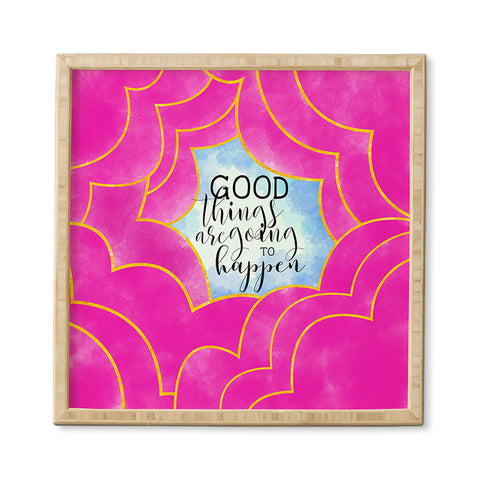 Hello Sayang Good Things Are Going To Happen Framed Wall Art